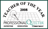 Teacher of the Year 2008 - Professional Quilter Magazine